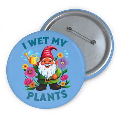 i wet my plants (pin)