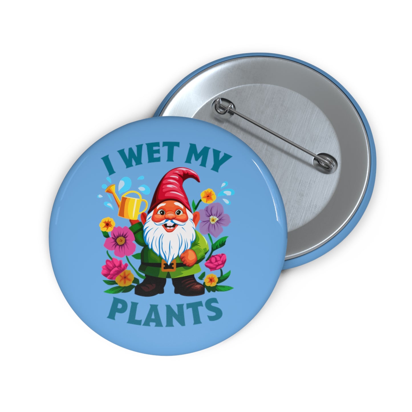 i wet my plants (pin)